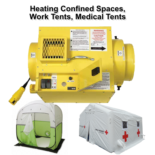 Heating a Confined Space, Work Tent, or Medical Tent