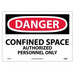 Danger Confined Space Authorized Personnel Only